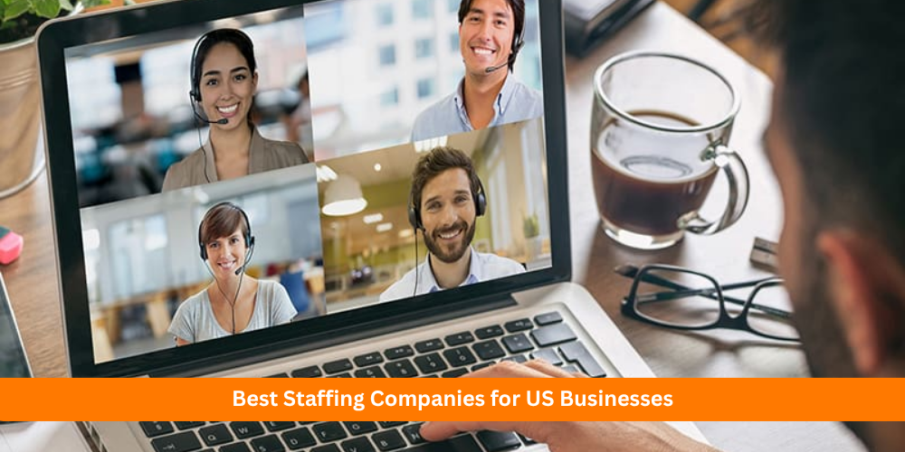 Best Staffing Companies for US Businesses