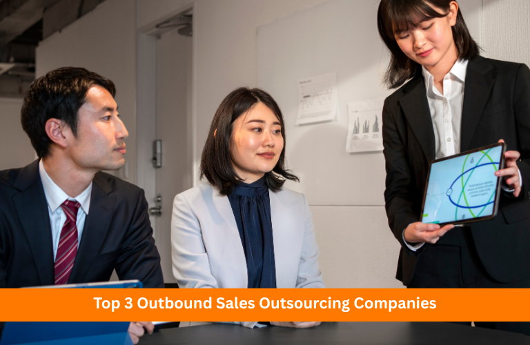 Top 3 Outbound Sales Outsourcing Companies