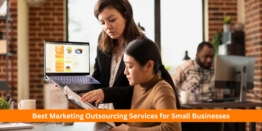 Best Marketing Outsourcing Services for Small Businesses
