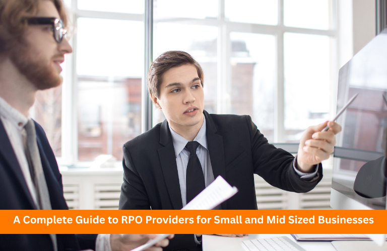 A Complete Guide to RPO Providers for Small and Mid Sized Businesses