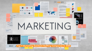 Top 7 Marketing Assistant Staffing Companies in 2025