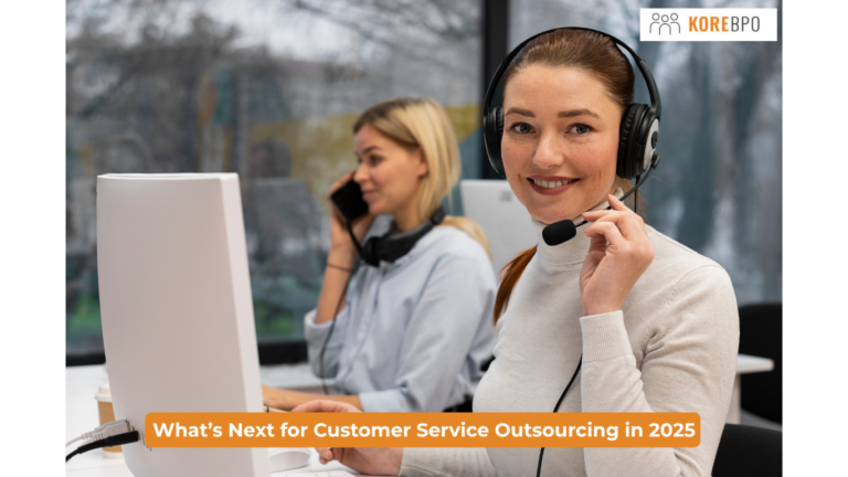 What’s Next for Customer Service Outsourcing in 2025
