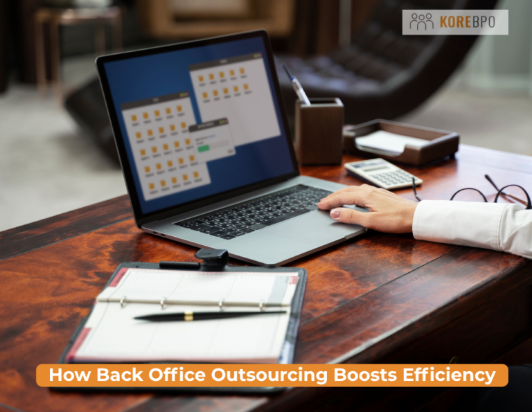 How Back Office Outsourcing Boosts Efficiency?