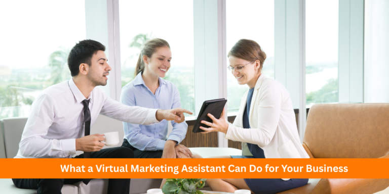 What a Virtual Marketing Assistant Can Do for Your Business