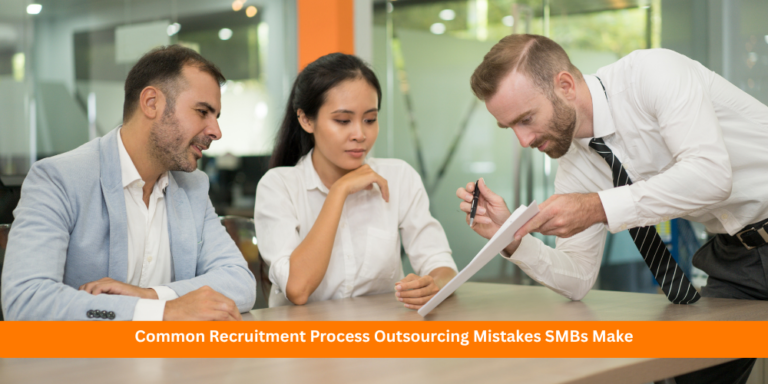 Common Recruitment Process Outsourcing Mistakes SMBs Make and How to Avoid Them